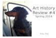 Art History Review #4 Spring 2014 Mrs. Fox. 1 2