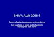 BHIVA Audit 2006-7 Survey of patient assessment and monitoring Set-up phase of cohort audit of patients starting ART from naïve
