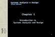 Systems Analysis & Design (Sixth Edition) 1 Chapter 1 Introduction to Systems Analysis and Design