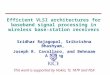 Efficient VLSI architectures for baseband signal processing in wireless base-station receivers Sridhar Rajagopal, Srikrishna Bhashyam, Joseph R. Cavallaro,