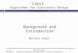 1 CS612 Algorithms for Electronic Design Automation CS 612 – Lecture 2 Background and Introduction Mustafa Ozdal Computer Engineering Department, Bilkent