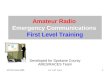 AD7FO June 2006LU 1-10 rev 61 Amateur Radio Emergency Communications First Level Training Developed for Spokane County ARES/RACES Team