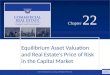 ©2014 OnCourse Learning. All Rights Reserved. CHAPTER 22 Chapter 22 Equilibrium Asset Valuation and Real Estate’s Price of Risk in the Capital Market SLIDE