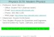 Http:// Physics 2170 – Spring 20091 Physics 2170: Modern Physics Professor: Kevin Stenson –Office: Duane F317 (Gamow