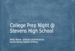 Molly Moore—Director of Admissions South Dakota School of Mines College Prep Night @ Stevens High School