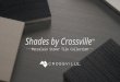 Shades by Crossville ™ Porcelain Stone ® Tile Collection
