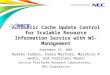 Automatic Cache Update Control for Scalable Resource Information Service with WS-Management September 23, 2009 Kumiko Tadano, Fumio Machida, Masahiro Kawato,