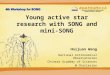 2015-10-14 Young active star research with SONG and mini-SONG Huijuan Wang National Astronomical Observatories Chinese Academy of Sciences @ Charleston