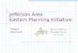 Jefferson Area Eastern Planning Initiative Project Overview