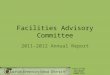 FACILITIES ADVISORY COMMITTEE Facilities Advisory Committee 2011-2012 Annual Report