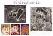Schizophrenia Schizophrenic Disorders Literally means â€œsplit mindâ€‌ About 1 in every 100 people are diagnosed with schizophrenia. General onset is between