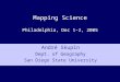 Mapping Science Philadelphia, Dec 1-2, 2005 André Skupin Dept. of Geography San Diego State University