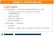 Security 14-Oct-15CPSC558 Advanced Computer Networks Chapter 8: Network Security Chapter goals: understand principles of network security: –cryptography