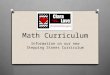 Math Curriculum Information on our new Stepping Stones Curriculum