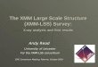The XMM Large Scale Structure (XMM-LSS) Survey: X-ray analysis and first results Andy Read University of Leicester University of Leicester For the XMM-LSS