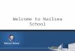 Welcome to Nailsea School. SCHOOL TIMES Normal timings Period 1 8.30-9.30 Period 2 9.30- 10.30 Break 10.30- 10.50 Period 3 10.50- 11.50 Period 4 11.50-