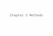 Chapter 5 Methods. An overview In Add2Integers: println(“This program adds two integers.”); int n1 = readInt(“Enter n1: “); method name: println argument