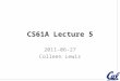 CS61A Lecture 5 2011-06-27 Colleen Lewis. Clicker Query What else are you doing this summer? A)Taking another class B)Working C)Taking another class and