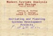 © 2005 by Prentice Hall Initiating and Planning Systems Development Projects Modern Systems Analysis and Design Fourth Edition Jeffrey A. Hoffer Joey F