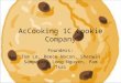 AcCooking 1C Cookie Company Founders: Tom Le, Reece Nocon, Sherwin Sampayan, Long Nguyen, Pam Tsai