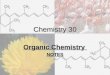 Chemistry 30 Organic Chemistry NOTES. I. Organic Chemistry Definition Organic compounds are those obtained from living organisms. Inorganic compounds