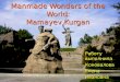 Manmade Wonders of the World: Mamayev Kurgan Работу выполнила КоноваловаЕленаИвановна