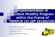 Implementation of Student Mobility Program within the Frame of TEMPUS CD-JEP 16160/2001 Project Ivan Milentijević Faculty of Electronic Engineering University