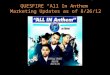 New Hit Single “ALL IN” The Anthem QUESFIRE “All In Anthem” Marketing Updates as of 8/26/12
