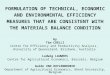 1 FORMULATION OF TECHNICAL, ECONOMIC AND ENVIRONMENTAL EFFICIENCY MEASURES THAT ARE CONSISTENT WITH THE MATERIALS BALANCE CONDITION by Tim COELLI Centre