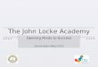 The John Locke Academy Opening Minds to Success Darrell Butler BMus PGCE