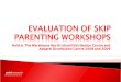 ï‚– pointresearch  . ï‚– pointresearch ï½ Overall, more than two-thirds (67% or 44 parents) of 65 parents who attended the SKIP parenting