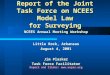 Task Force on NCEES Model Law Report of the Joint Task Force on NCEES Model Law for Surveying NCEES Annual Meeting Workshop Little Rock, Arkansas August