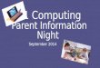 1-1 Computing Parent Information Night September 2014