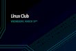 Linux Club WEDNESDAY, MARCH 19 TH. Agenda Arduino IDE Review Arduino Product Review Breadboard Review Digital Multimeter Tutorial Reading Resistor Color