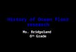 History of Ocean Floor research Ms. Bridgeland 6 th Grade