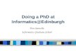 Doing a PhD at Informatics@Edinburgh Don Sannella Informatics Graduate School