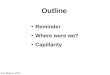 Soil Physics 2010 Outline Reminder Where were we? Capillarity