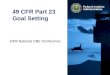 2009 National DBE Conference Federal Aviation Administration 49 CFR Part 23 Goal Setting
