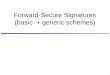 1 Forward-Secure Signatures (basic + generic schemes)