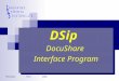 PREVIOUSNEXTHOME eCabinet Indexing Program DSip DocuShare Interface Program DSip DocuShare Interface Program