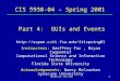 Dbc@csit.fsu.edu1 CIS 5930-04 – Spring 2001 Part 4: GUIs and Events  Instructors: Geoffrey Fox, Bryan Carpenter Computational