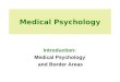 Medical Psychology Introduction: Medical Psychology and Border Areas