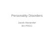 Personality Disorders Jacob Alexander BV PRCC. Personality Disorders Personality Disorders refer to long- standing, pervasive and inflexible patterns