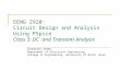 EENG 2920: Circuit Design and Analysis Using PSpice Class 3: DC and Transient Analysis Oluwayomi Adamo Department of Electrical Engineering College of