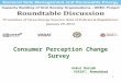 1 Consumer Perception Change Survey Ankur Baruah VIKSAT, Ahmedabad