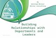 Building Relationships with Departments and Leaders By William Miller Miller Consulting