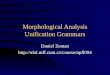 Morphological Analysis Unification Grammars Daniel Zeman 
