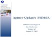 Agency Update: PHMSA 2009 Western Regional Gas Conference Tempe, AZ August 25, 2009