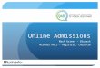 Online Admissions Mark Grimes – Blumark Michael Hall – Registrar, Churchie