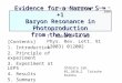 Evidence for a Narrow S = +1 Baryon Resonance in Photoproduction from the Neutron [Contents] 1. Introduction 2. Principle of experiment 3. Experiment at